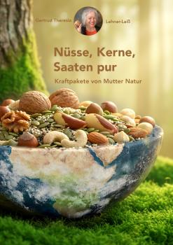 Nüsse, Kerne, Saaten pur ... – Vorbestellung
