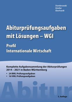 Abiturprüfungsaufgaben mit Lösungen (WGI)