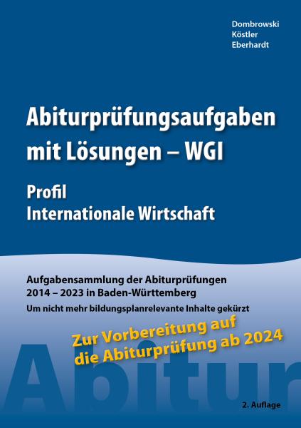 Abiturprüfungsaufgaben mit Lösungen (WGI) 2024