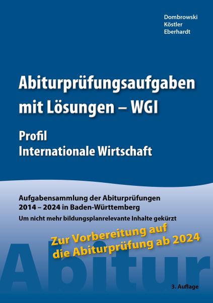 Abiturprüfungsaufgaben mit Lösungen (WGI) 2024