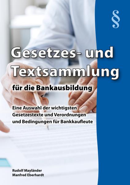 Gesetzes- und Textsammlung für die Bankausbildung
