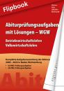 Abiturprüfungsaufgaben mit Lösungen 8 (WGW) Flipbook